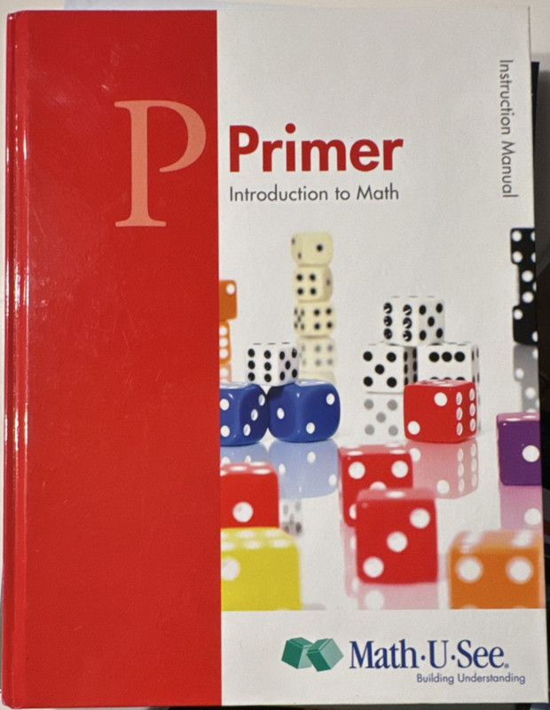 Math-U-See Primer Instruction Manual: Introduction to Math Demme Learning Teach…