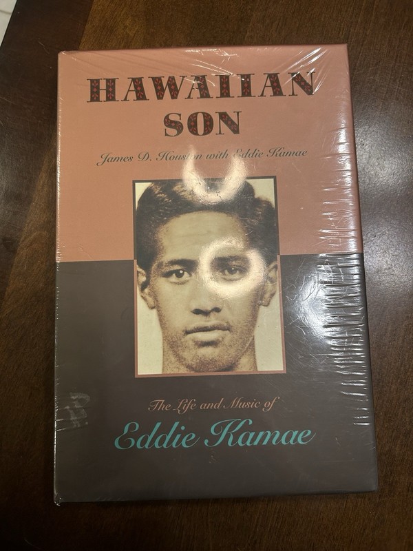 HAWAIIAN SON: THE LIFE AND MUSIC OF EDDIE KAMAE By James D. Houston – Hardcover