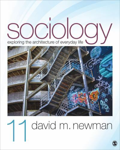 Sociology : Exploring the Architecture of Everyday Life by David M. Newman…