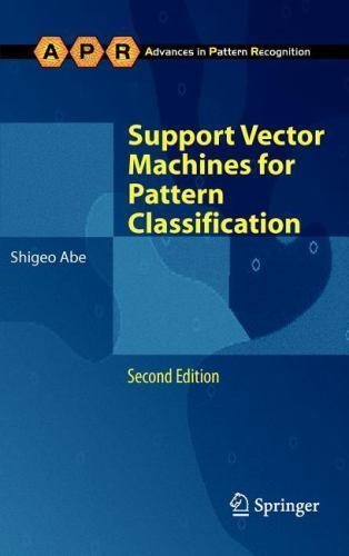 Support Vector Machines for Pattern Classification, Hardcover by Abe, Shigeo,…