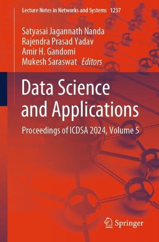 Data Science and Applications: Proceedings of ICDSA 2024, Volume 5 by Satyasai J