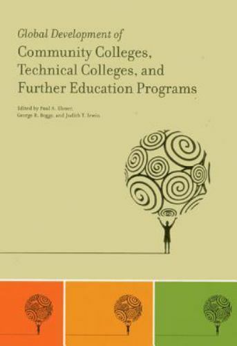 Global Development of Community Colleges, Technical Colleges, and Further...
