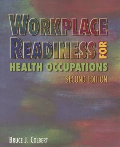 Workplace Readiness for Health Occupations (Career Success for Health S – GOOD