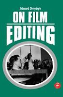 On Film Editing: An Introduction to the Art o- 9780240517384, paperback, Dmytryk