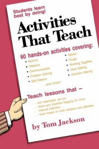 Activities That Teach: Students Learn Best By Doing! by Jackson, Tom Paperback