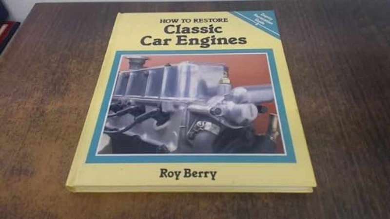 How to Restore Classic Car Engines (Osprey – Hardcover, by Berry Roy – Very Good