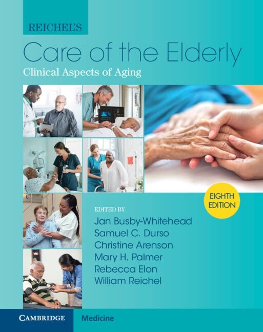 Reichel’s Care of the Elderly: Clinical Aspects of Aging Hardback Book The Fast