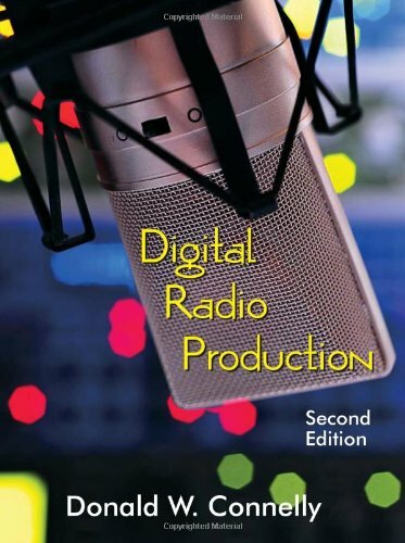 Digital Radio Production by Donald Connelly