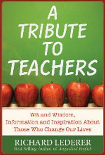 Tribute to Teachers by Lederer, Richard