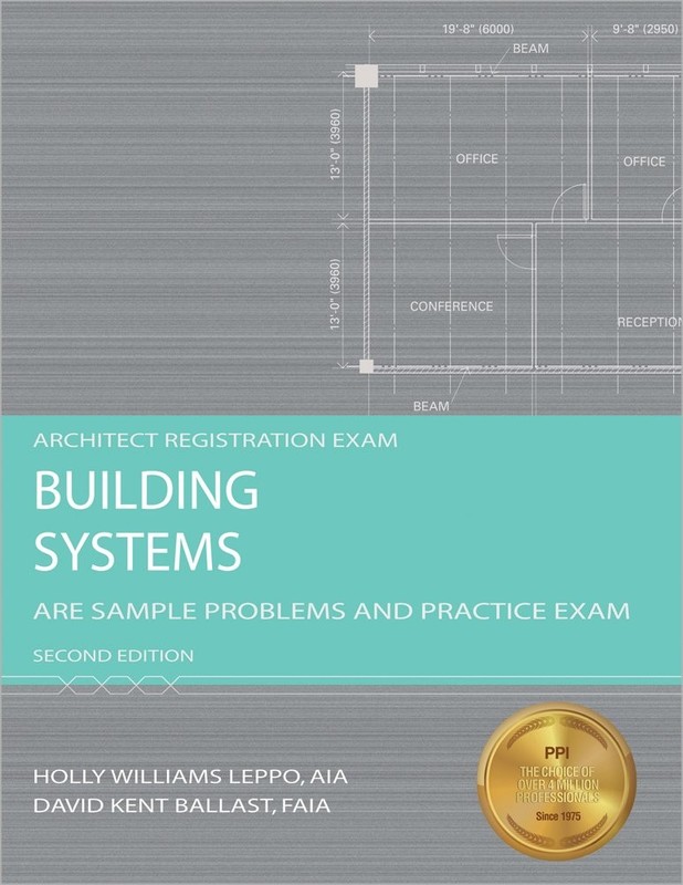 Building Systems: ARE Sample Problems and Practice Exam, 2nd Ed