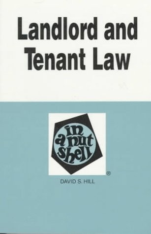 Landlord And Tenant Law In A Nutshell (NUTSHELL SERIES) – Hill, David S. – A…