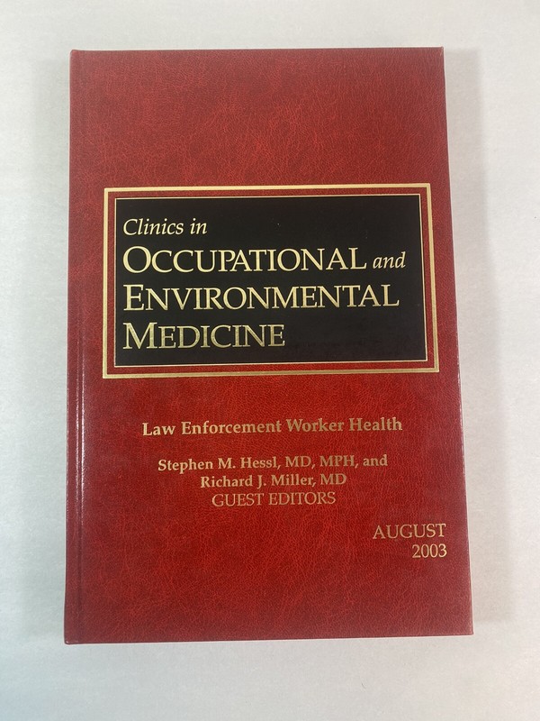 Clinics In Occupational And Environmental Medicine -Law Enforcement Work Health