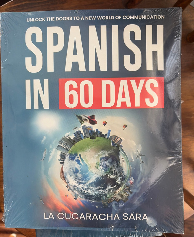 Spanish in 60 Days: The Language Learning Workbook to Help You Speak Just USA