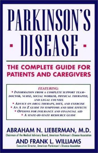 Parkinson’s Disease: The Complete Gu- Abraham N Lieberman, 0671768190, paperback