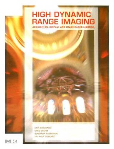 High Dynamic Range Imaging: Acquisition, Display, and Image-Based Lightin – GOOD