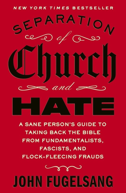 Separation of Church and Hate by John Fugelsang Paperback Book