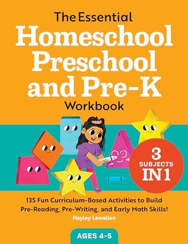 The Essential Homeschool Preschool and Pre-K Workbook: 135 Fun Curriculum – GOOD
