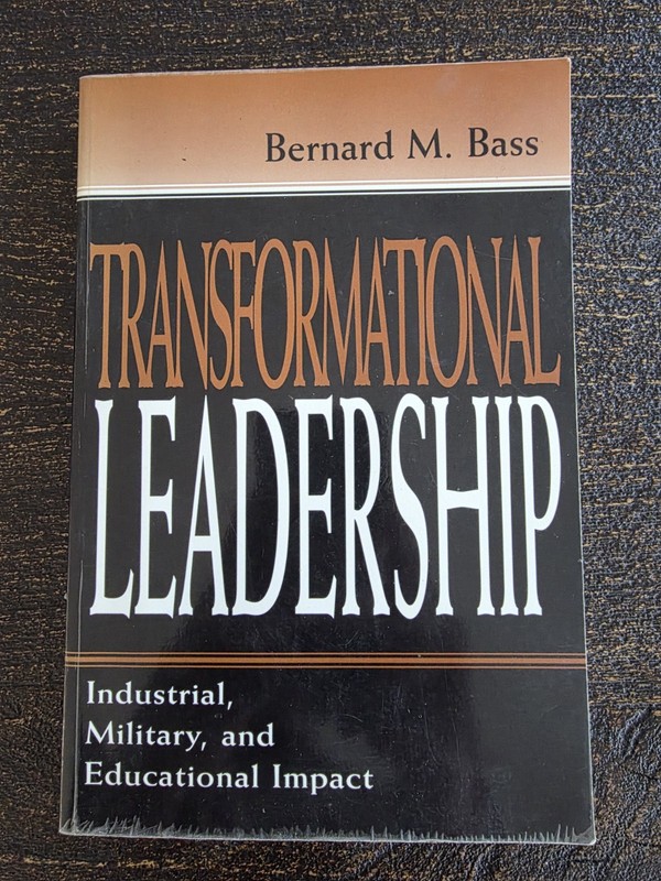 Transformational Leadership: Industrial, Military, and Educational Impact – VG