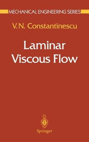 Laminar Viscous Flow by V N Constantinescu: New