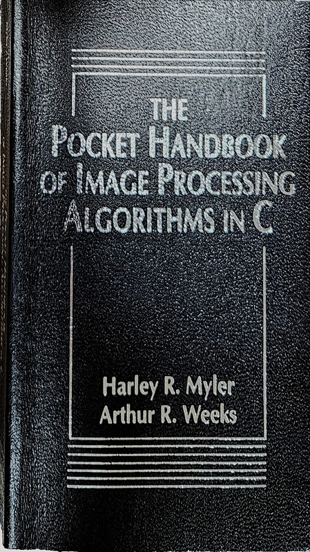The Pocket Handbook of Imaging Processing Algorithms in C