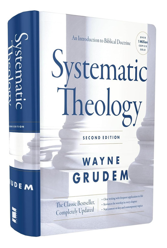 Systematic Theology, Second Edition: an Introduction to Biblical Doctrine