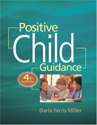 Positive Child Guidance by Miller, Darla Ferris
