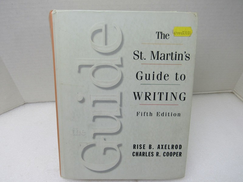 The St Martins Guide To Writing Axelrod Cooper 1997 Hardcover 5th Edition