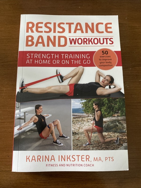 Resistance Band Workouts : 50 Exercises for Strength Training at Home or on the