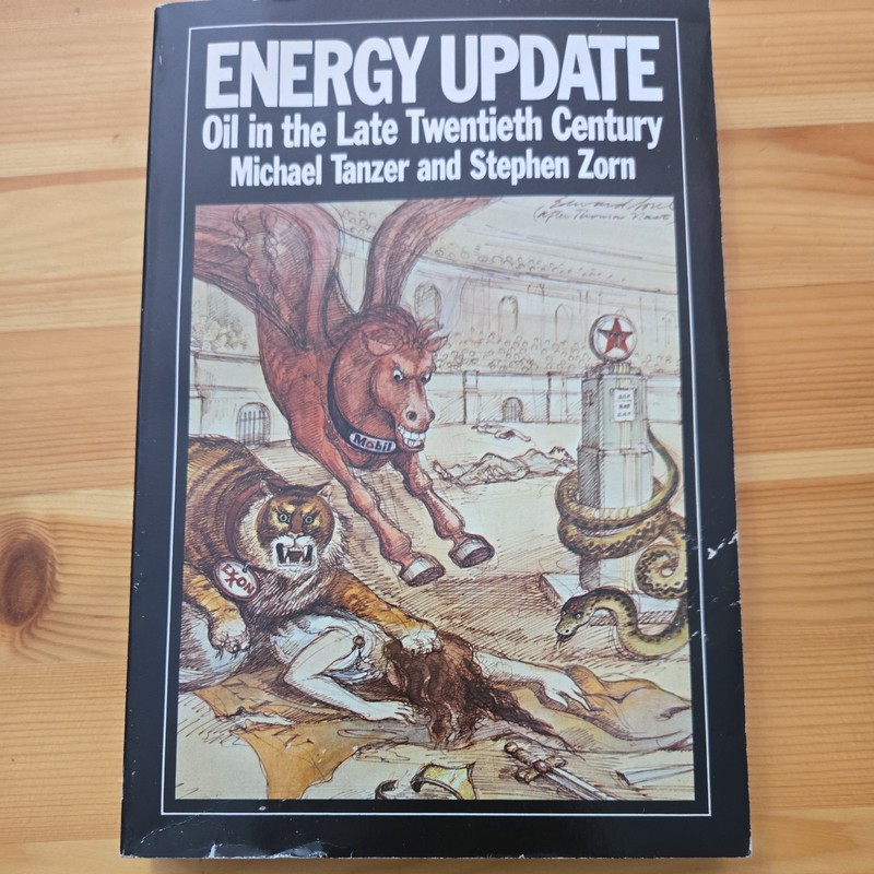 Energy Update: Oil in the Late Twentieth Century By M. Tanzer & S. Zorn 1985