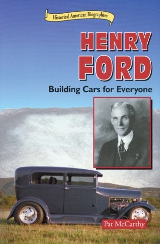 Henry Ford: Building Cars for Everyon…, McCarthy, Pat