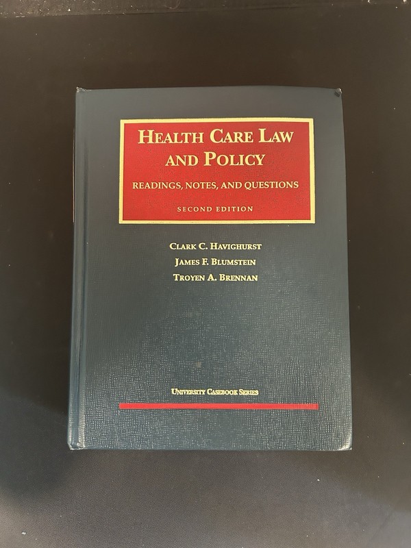 Health Care Law And Policy. Readings, Notes, And Questions Second Edition ￼￼