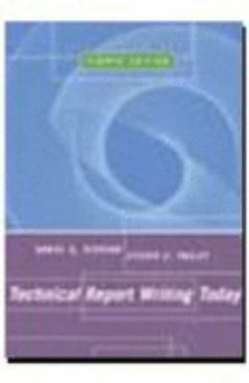 Technical Report Writing Today Steven E., Riordan, Daniel G. Paul