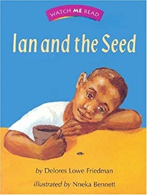 Watch Me Read: Ian and the Seed, Level 1. 1 Paperback Delores Low