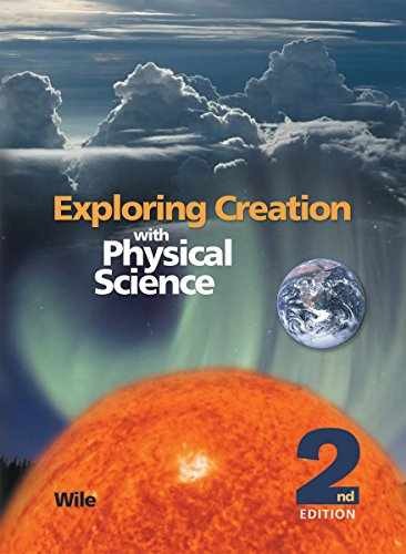 Exploring Creation with Physical Science – Hardcover, by Jay Wile – Very Good c