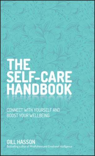 The Self-Care Handbook: Connect with Yourself and Boost Yo – VERY GOOD