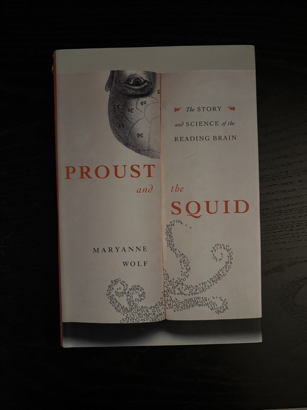 Proust and the Squid: The Story and Science of the Reading Brain