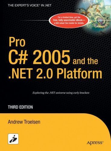 Pro C# 2005 and the .NET 2.0 Platform by Andrew Troelsen