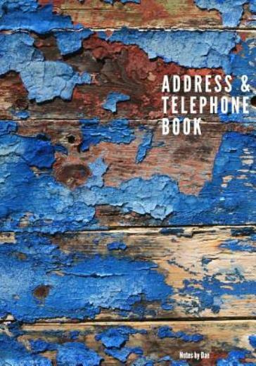 Address And Telephone Book: Address And Telephone Book 7 X 10 187 Pages