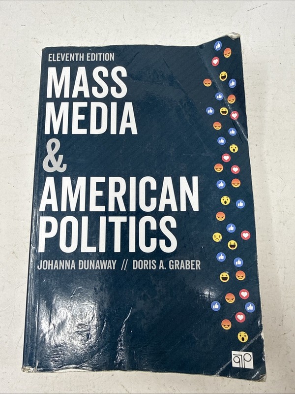 Mass Media and American Politics. 11th Edition by Johanna L Dunaway *Used/Damage
