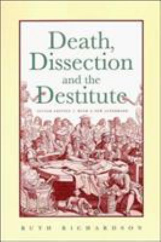 Death, Dissection and the Destitute by
