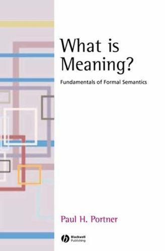 What is Meaning?: Fundamentals of Formal Semantics (Fundamentals of Linguistics