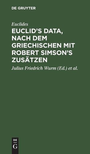 Euclides Euclid’s Data, Nach Dem Griechischen Mit Robert Simson’s Zus (Hardback)