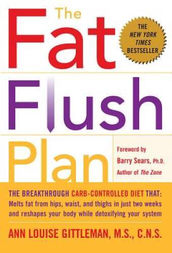 The Fat Flush Plan – Hardcover By Ann Louise Gittleman – GOOD