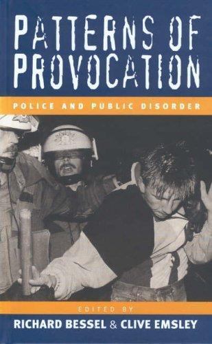 Patterns of Provocation : Police and Public Disorder, Paperback by Bessel, Ri…