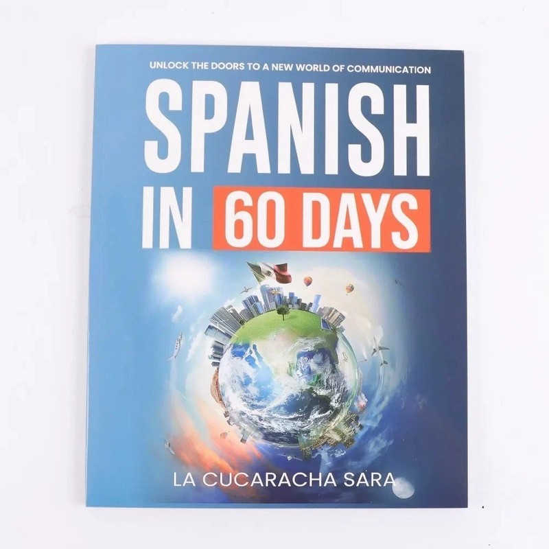 Spanish in 60 Days: The Language Learning Workbook to Help You Speak Just USA -1