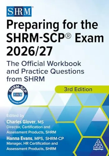 Preparing for the Shrm-Scp(r) Exam 2026/27: The Official Workbook and Practice Q