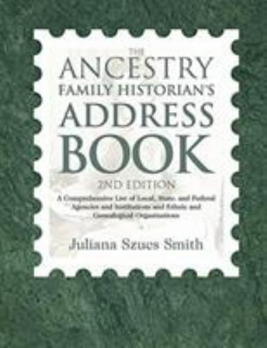 Ancestry Family Historian’s Address Book : A Comprehensive List of Local, Sta…