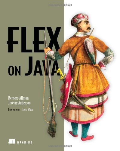 FLEX ON JAVA By B J Allmon & Jeremy Anderson *Excellent Condition*