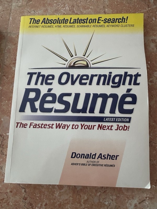 The Overnight Résumé Latest Edition by Donald Asher, Ten Speed Press, Careers