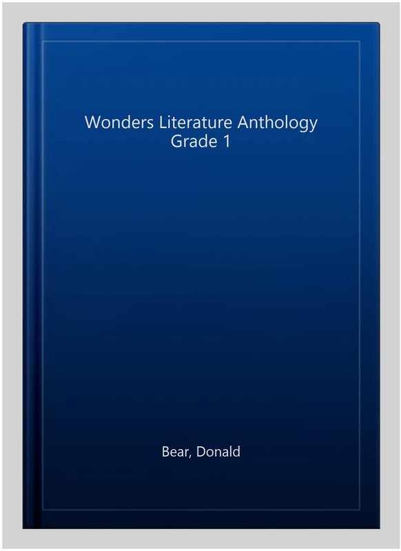 Wonders Literature Anthology Grade 1, Paperback by Bear, Donald, Like New Use…